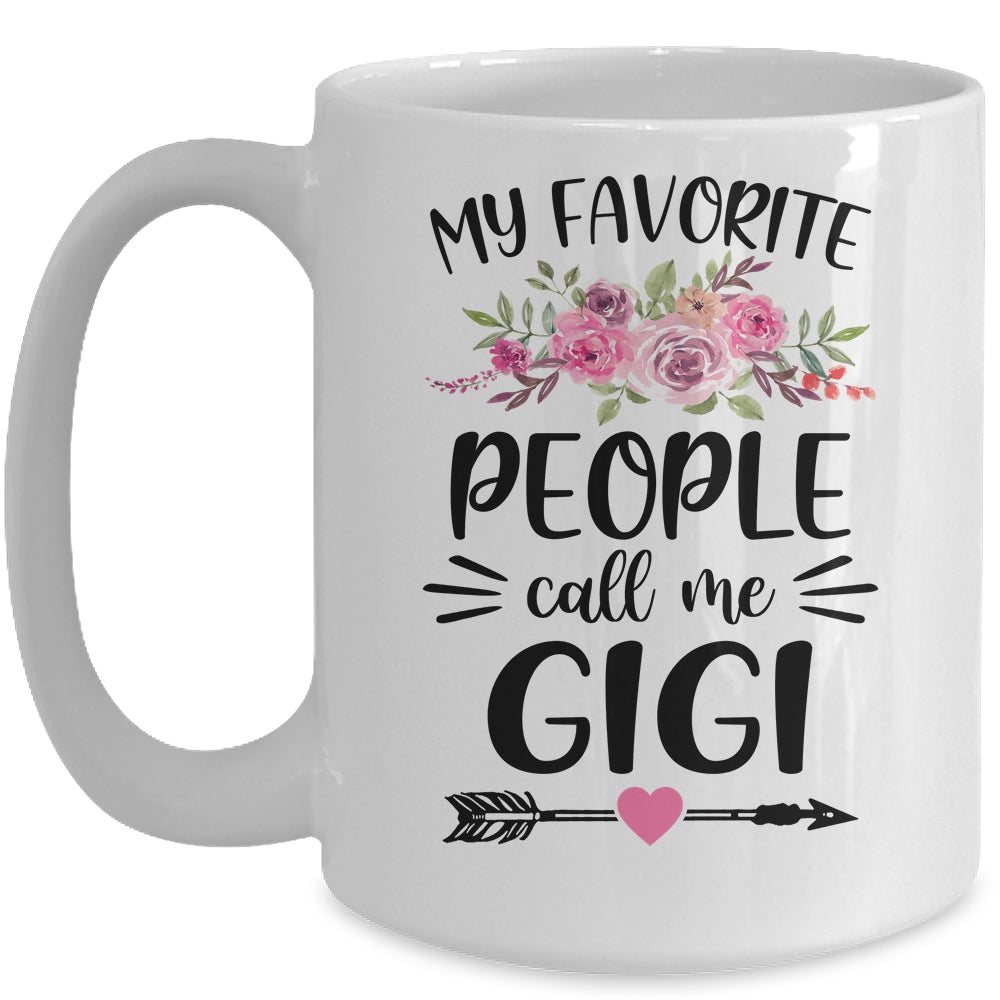 My Favorite People Call Me Gigi Mother's Day Floral Mug Coffee Mug | Teecentury.com