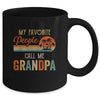 My Favorite People Call Me Grandpa Funny Fathers Day Mug Coffee Mug | Teecentury.com