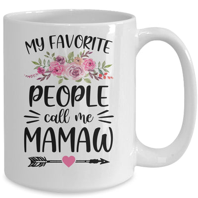 My Favorite People Call Me Mamaw Mother's Day Floral Mug Coffee Mug | Teecentury.com