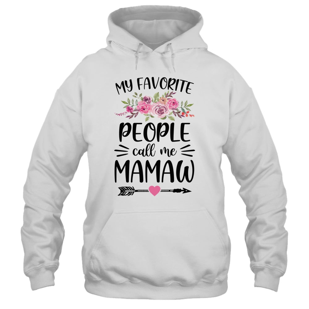 My Favorite People Call Me Mamaw Mother's Day Floral T-Shirt & Tank Top | Teecentury.com