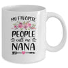 My Favorite People Call Me Nana Mother's Day Floral Mug Coffee Mug | Teecentury.com