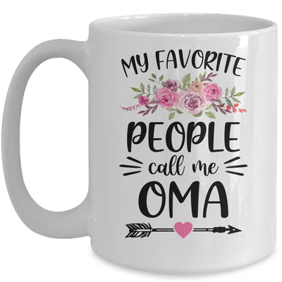 My Favorite People Call Me Oma Mother's Day Floral Mug Coffee Mug | Teecentury.com