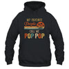 My Favorite People Call Me Pop Pop Funny Fathers Day T-Shirt & Hoodie | Teecentury.com