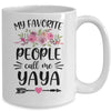 My Favorite People Call Me Yaya Mother's Day Floral Mug Coffee Mug | Teecentury.com