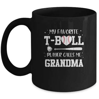 My Favorite T-Ball Player Calls Me Grandma Baseball Mug Coffee Mug | Teecentury.com