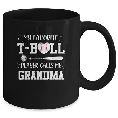 My Favorite T-Ball Player Calls Me Grandma Baseball Mug Coffee Mug | Teecentury.com