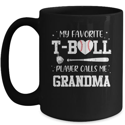 My Favorite T-Ball Player Calls Me Grandma Baseball Mug Coffee Mug | Teecentury.com