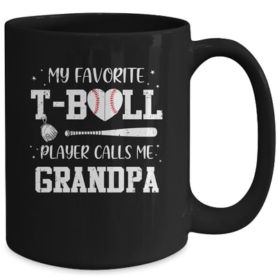 My Favorite T-Ball Player Calls Me Grandpa Baseball Mug Coffee Mug | Teecentury.com