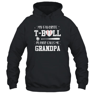 My Favorite T-Ball Player Calls Me Grandpa Baseball T-Shirt & Hoodie | Teecentury.com