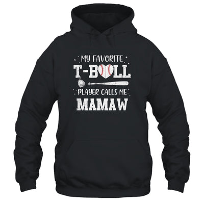 My Favorite T-Ball Player Calls Me Mamaw Baseball T-Shirt & Tank Top | Teecentury.com