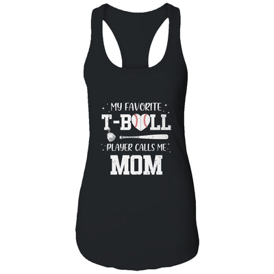 My Favorite T-Ball Player Calls Me Mom Baseball T-Shirt & Tank Top | Teecentury.com