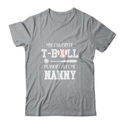 My Favorite T-Ball Player Calls Me Nanny Baseball T-Shirt & Tank Top | Teecentury.com