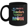 My Favorite Teacher Calls Me Mom Gifts Mug Coffee Mug | Teecentury.com