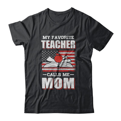 My Favorite Teacher Calls Me Mom Mothers Day Gift USA Flag T-Shirt & Hoodie | Teecentury.com