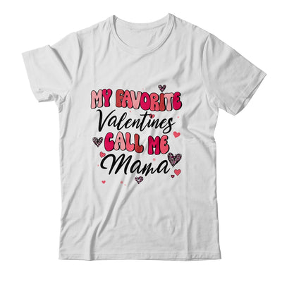 My Favorite Valentine Calls Me Mama Funny Valentines Day Shirt & Tank Top | teecentury