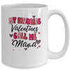 My Favorite Valentine Calls Me Mama Funny Valentines Day Mug | teecentury