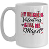 My Favorite Valentine Calls Me Mama Funny Valentines Day Mug | teecentury