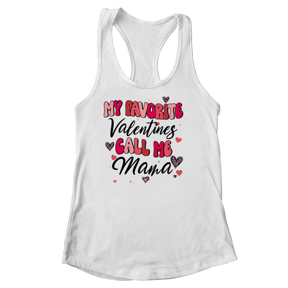 My Favorite Valentine Calls Me Mama Funny Valentines Day Shirt & Tank Top | teecentury