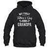 My First Father's Day As A Grandpa Fathers Day T-Shirt & Hoodie | Teecentury.com