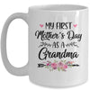 My First Mother's Day As A Grandma Mothers Day Mug Coffee Mug | Teecentury.com