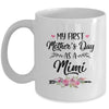 My First Mother's Day As A Mimi Mothers Day Mug Coffee Mug | Teecentury.com