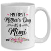 My First Mother's Day As A Mimi Mothers Day Mug Coffee Mug | Teecentury.com
