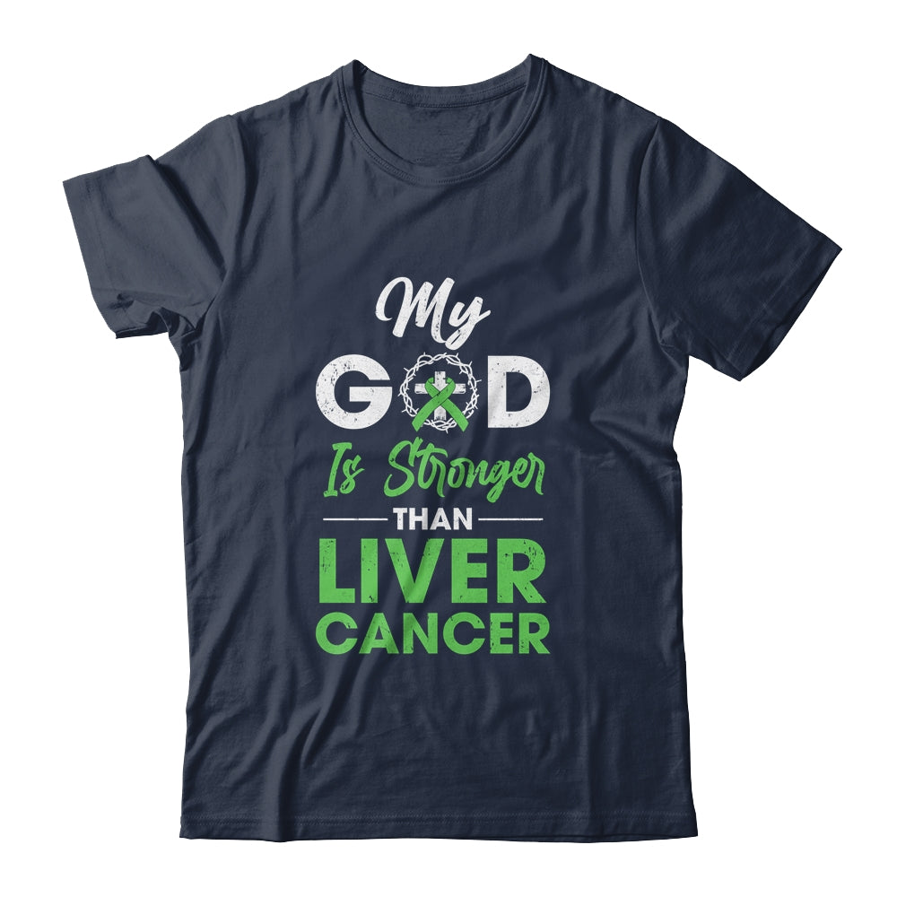 My God Is Stronger Than Liver Cancer Awareness T-Shirt & Hoodie | Teecentury.com