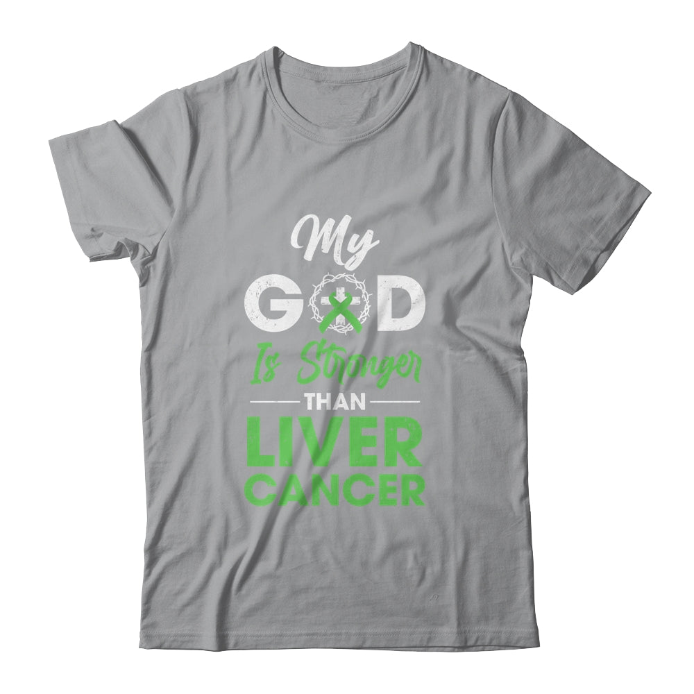 My God Is Stronger Than Liver Cancer Awareness T-Shirt & Hoodie | Teecentury.com