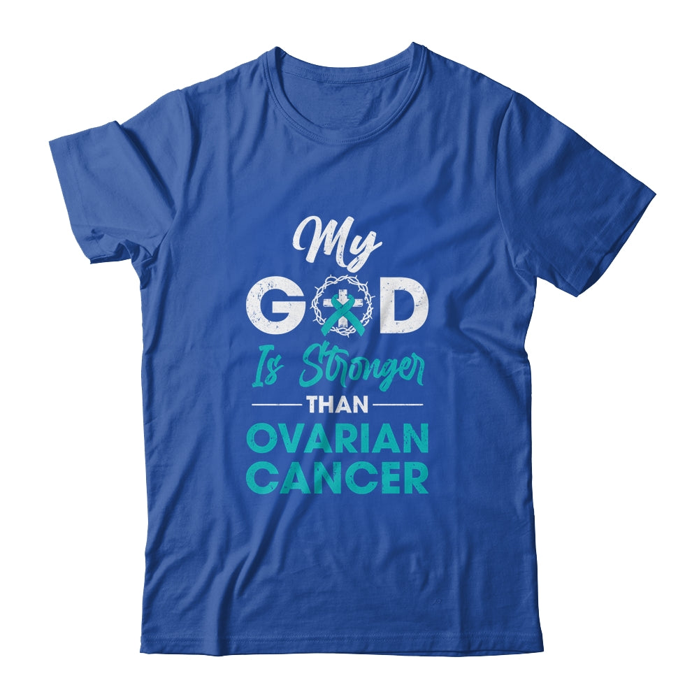 My God Is Stronger Than Ovarian Cancer Awareness T-Shirt & Hoodie | Teecentury.com