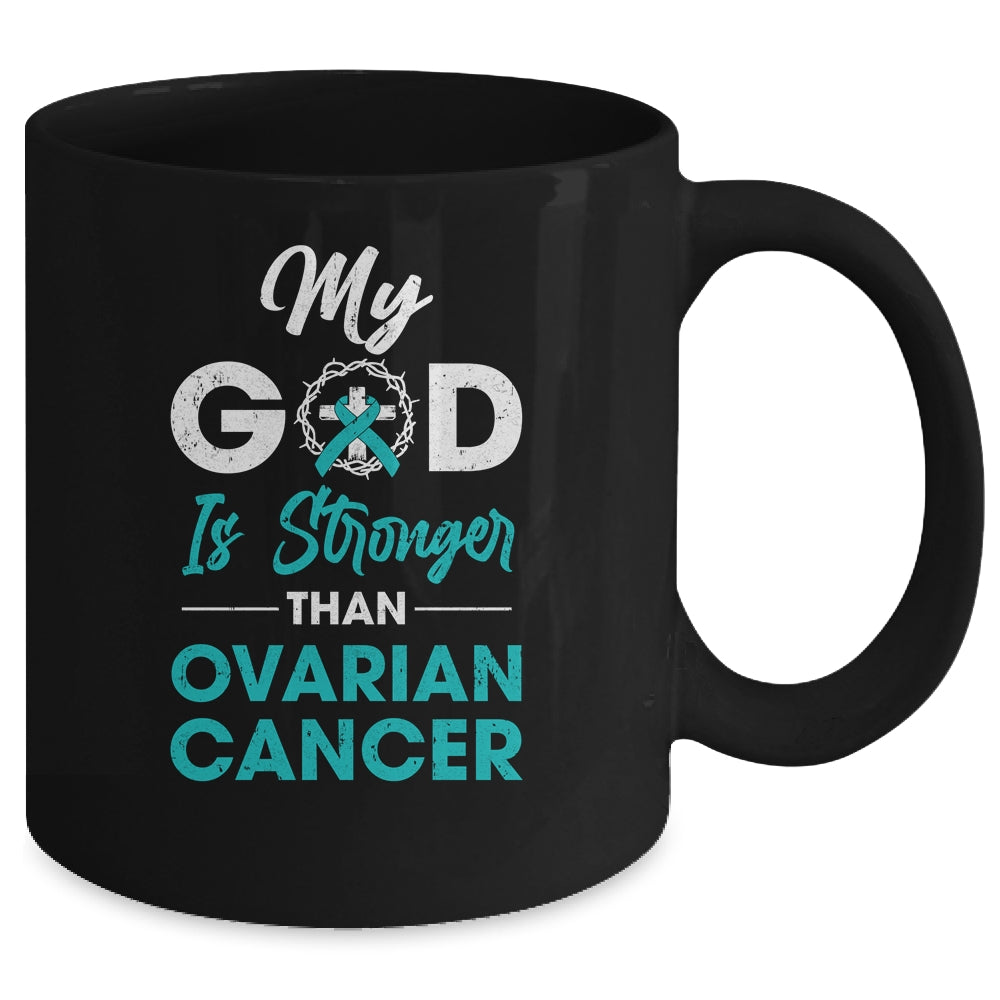 My God Is Stronger Than Ovarian Cancer Awareness Mug Coffee Mug | Teecentury.com