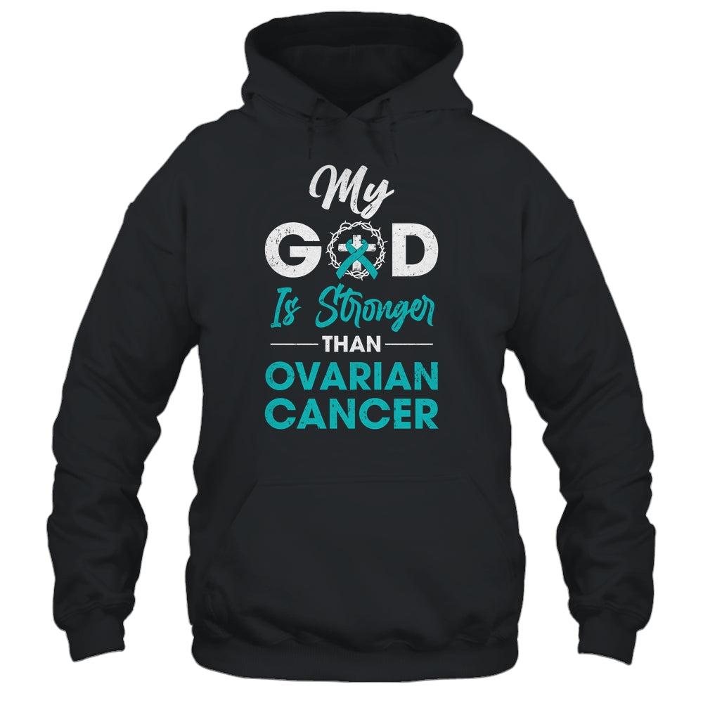 My God Is Stronger Than Ovarian Cancer Awareness T-Shirt & Hoodie | Teecentury.com