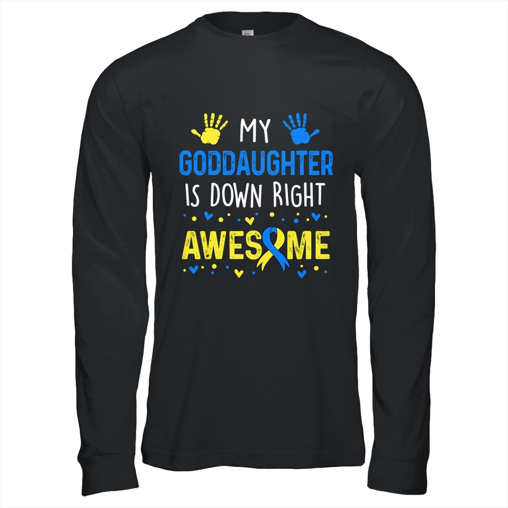 My Goddaughter Down Right Awesome Down Syndrome Awareness Shirt & Hoodie | teecentury