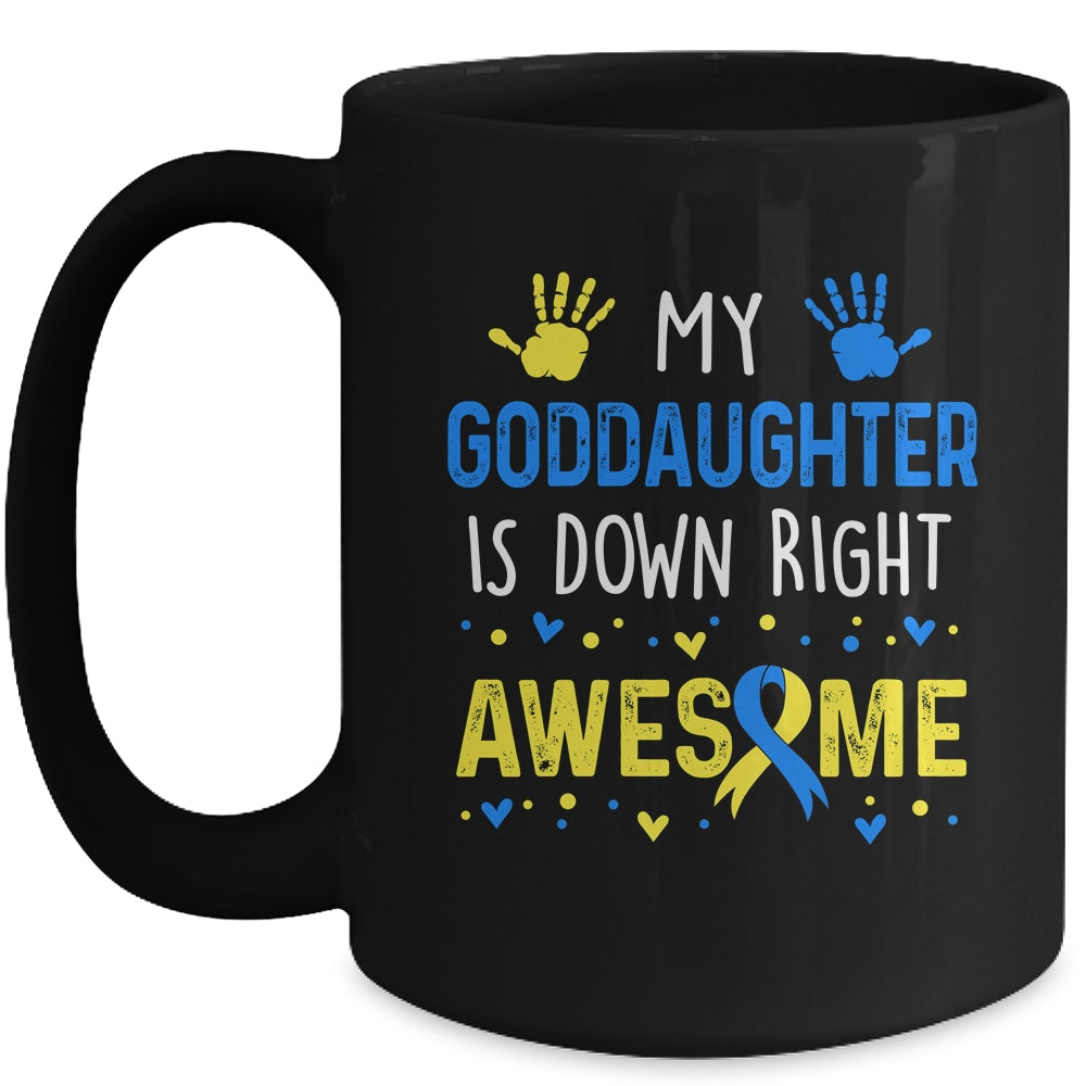 My Goddaughter Down Right Awesome Down Syndrome Awareness Mug | teecentury