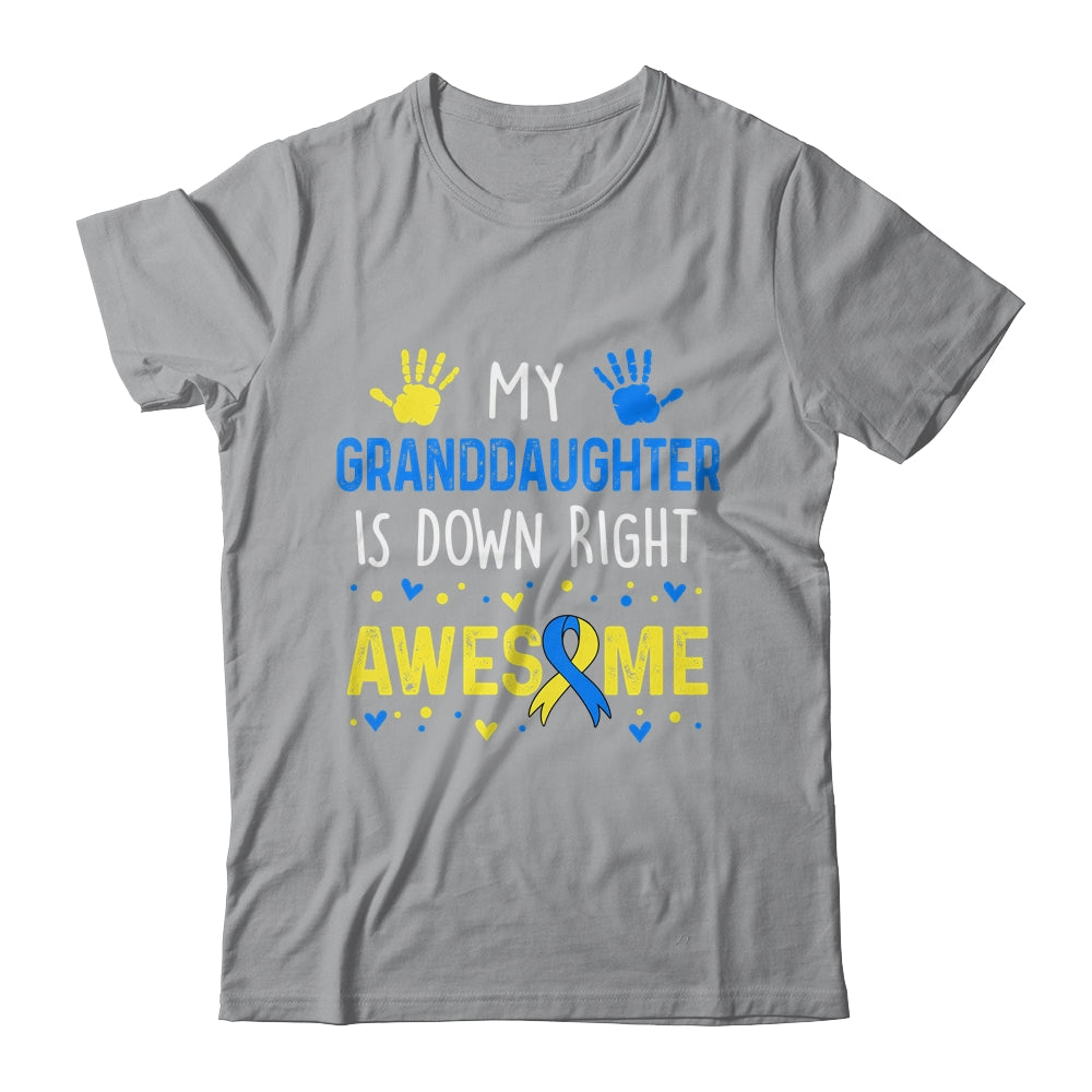 My Granddaughter Down Right Awesome Down Syndrome Awareness Shirt & Hoodie | teecentury