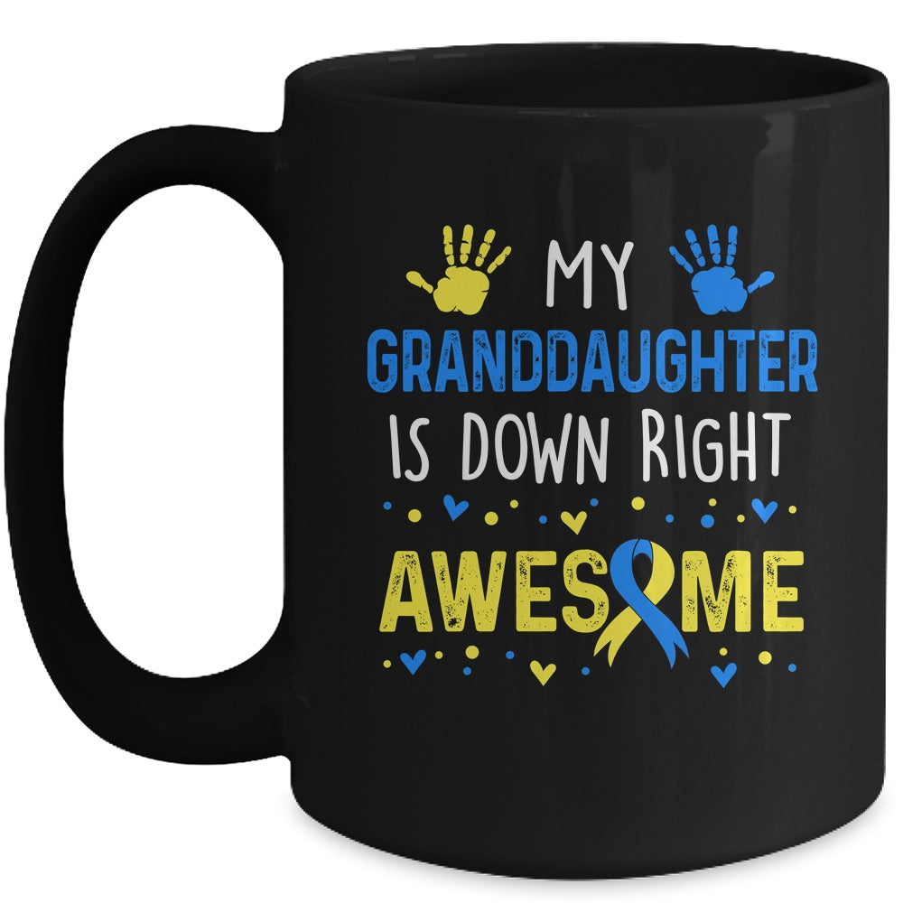 My Granddaughter Down Right Awesome Down Syndrome Awareness Mug | teecentury