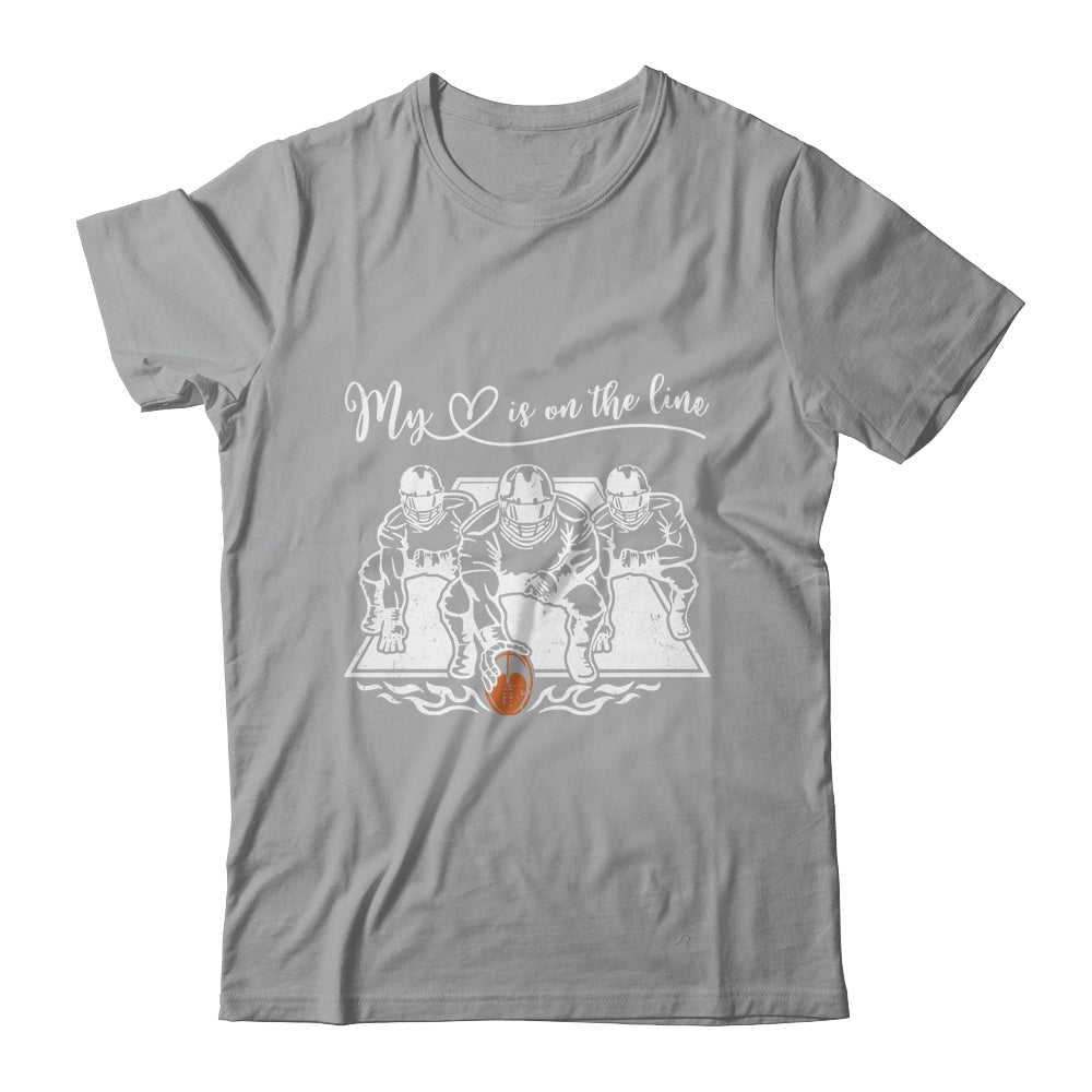 My Heart Is On The Line Offensive Lineman Football Shirt & Tank Top | teecentury