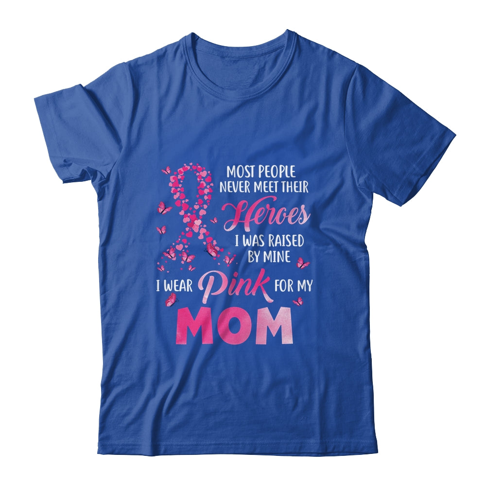My Heroes I Wear Pink For My Mom Breast Cancer Awareness T-Shirt & Hoodie | Teecentury.com