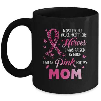 My Heroes I Wear Pink For My Mom Breast Cancer Awareness Mug Coffee Mug | Teecentury.com