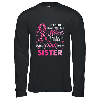 My Heroes I Wear Pink For My Sister Breast Cancer Awareness T-Shirt & Hoodie | Teecentury.com