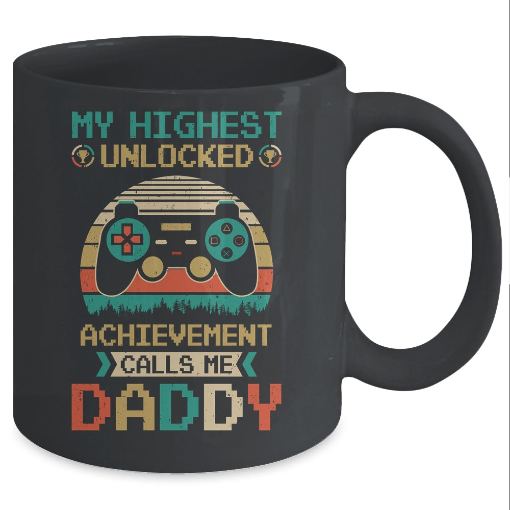 My Highest Unlocked Achievement Calls Me Daddy Gamer Mug Coffee Mug | Teecentury.com