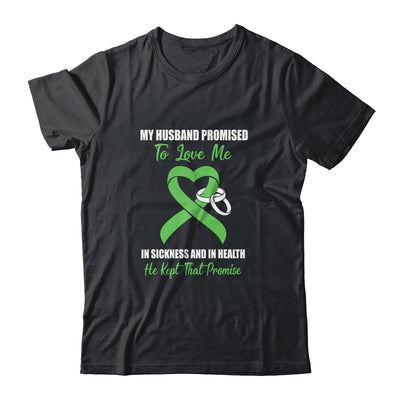 My Husband Promises To Love Me In Sickness Green Ribbon T-Shirt & Hoodie | Teecentury.com