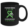 My Husband Promises To Love Me In Sickness Green Ribbon Mug Coffee Mug | Teecentury.com