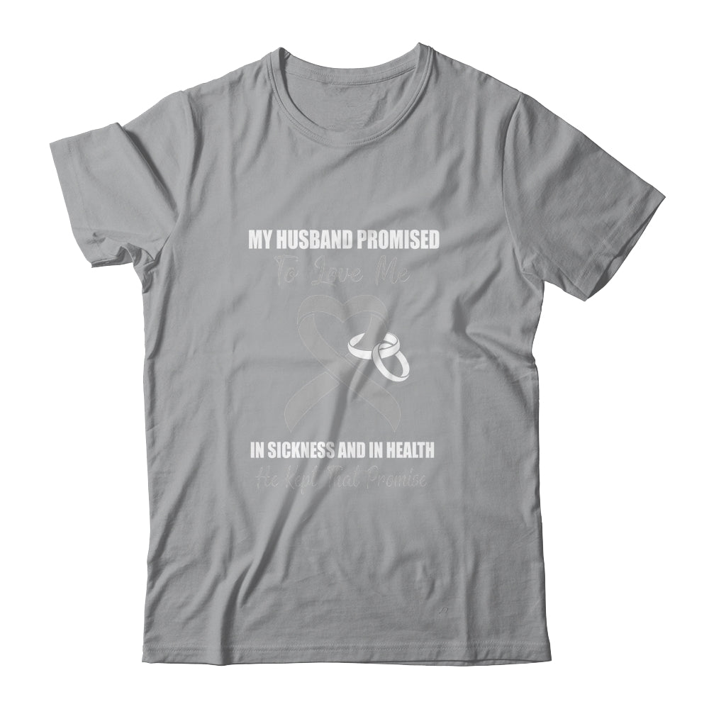 My Husband Promises To Love Me In Sickness Grey Ribbon Brain T-Shirt & Hoodie | Teecentury.com