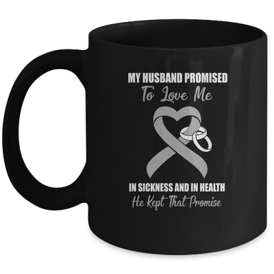My Husband Promises To Love Me In Sickness Grey Ribbon Brain Mug Coffee Mug | Teecentury.com