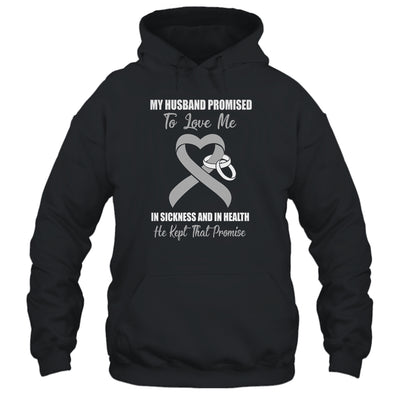 My Husband Promises To Love Me In Sickness Grey Ribbon Brain T-Shirt & Hoodie | Teecentury.com