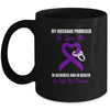 My Husband Promises To Love Me In Sickness Purple Ribbon Mug Coffee Mug | Teecentury.com