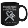 My Husband Promises To Me In Sickness Brain Grey Ribbon Mug Coffee Mug | Teecentury.com
