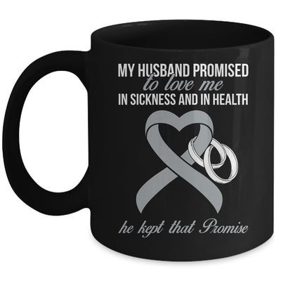 My Husband Promises To Me In Sickness Brain Grey Ribbon Mug Coffee Mug | Teecentury.com