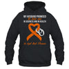 My Husband Promises To Me In Sickness Kidney Cancer Orange T-Shirt & Hoodie | Teecentury.com