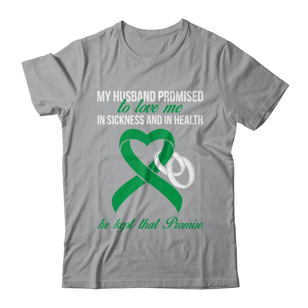 My Husband Promises To Me In Sickness Lymphoma Green Ribbon T-Shirt & Hoodie | Teecentury.com